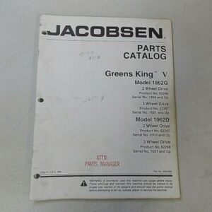 1996 JACOBSEN GREENS KING V 1862G & 1962D PARTS MANUAL 62246 & 62267 46 PAGES